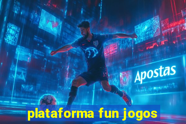 plataforma fun jogos