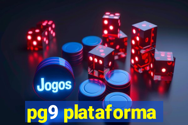 pg9 plataforma