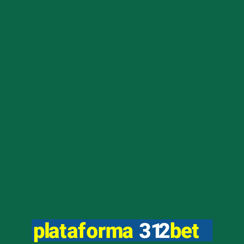 plataforma 312bet