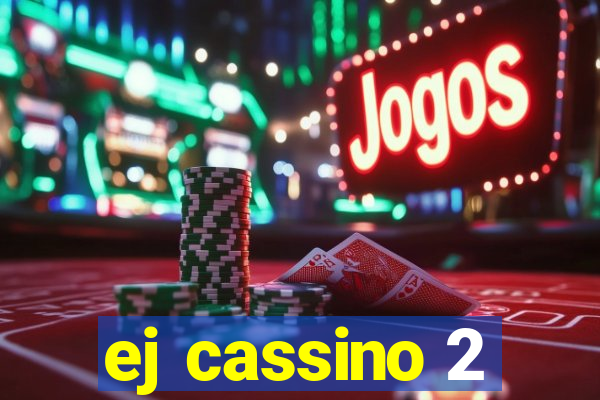 ej cassino 2