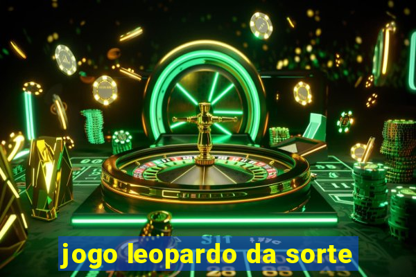 jogo leopardo da sorte