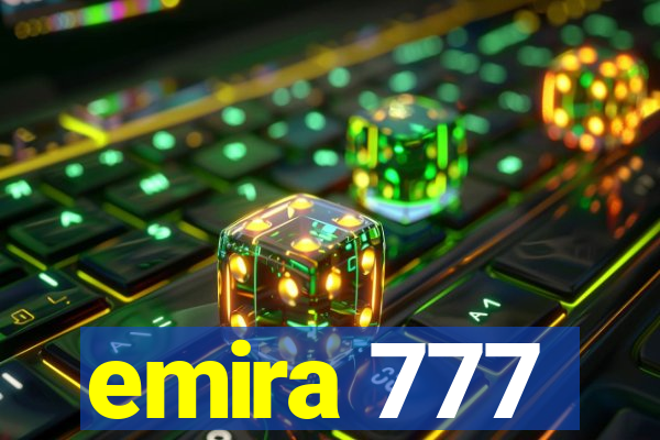 emira 777