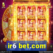 ir6 bet.com