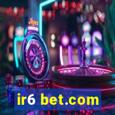 ir6 bet.com