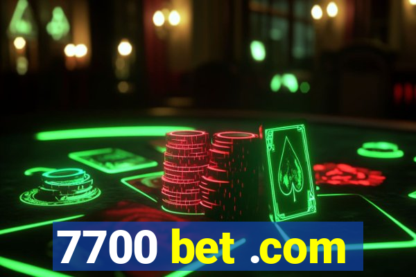 7700 bet .com