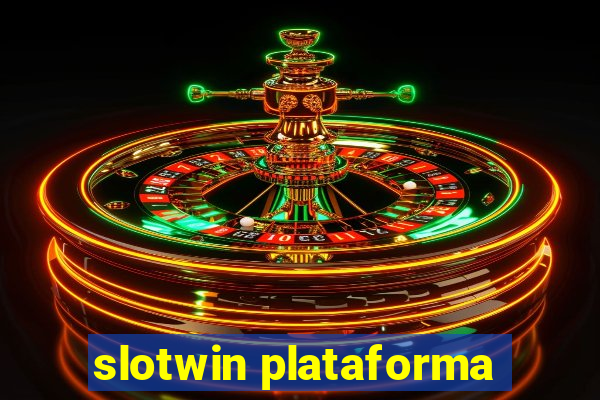 slotwin plataforma