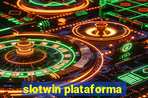 slotwin plataforma