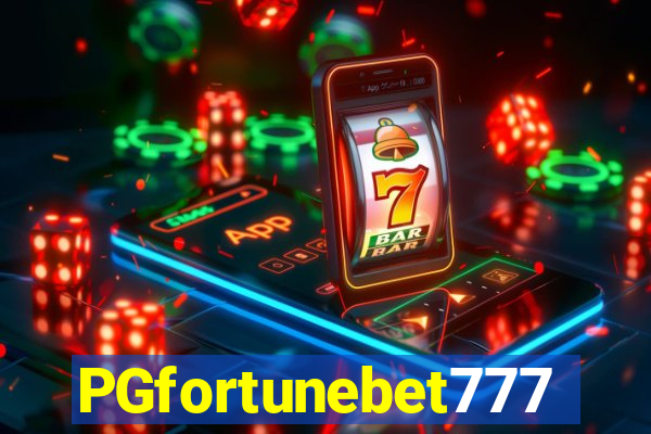 PGfortunebet777