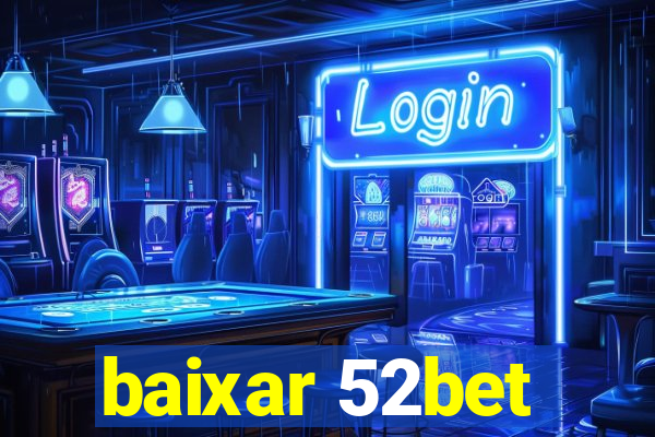 baixar 52bet