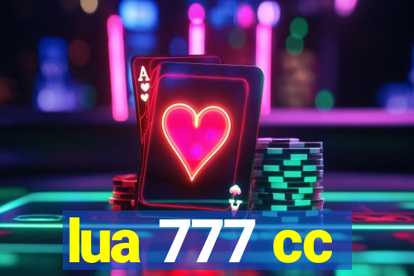 lua 777 cc