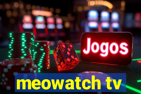 meowatch tv