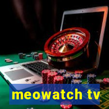 meowatch tv