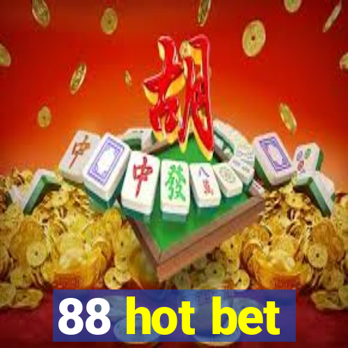 88 hot bet