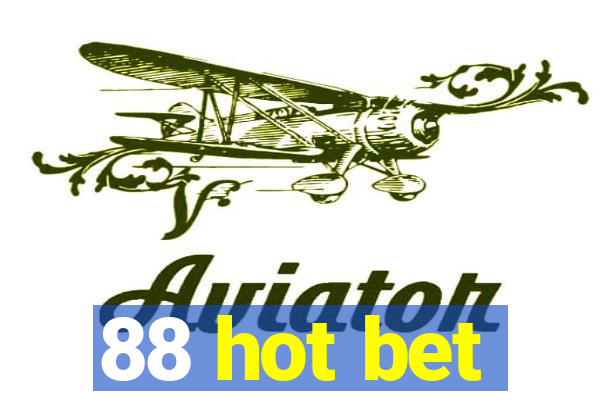 88 hot bet