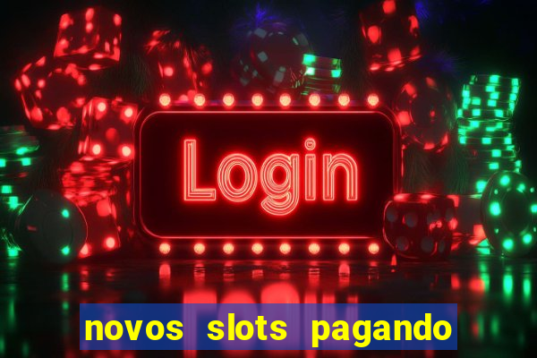 novos slots pagando no cadastro