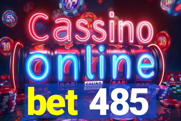 bet 485