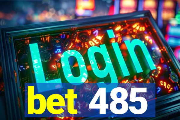 bet 485