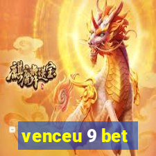 venceu 9 bet