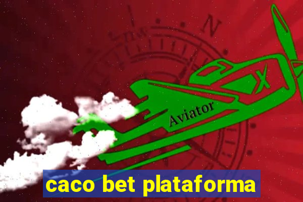 caco bet plataforma