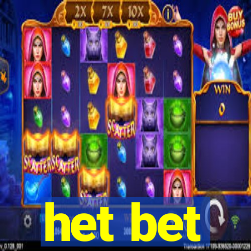 het bet