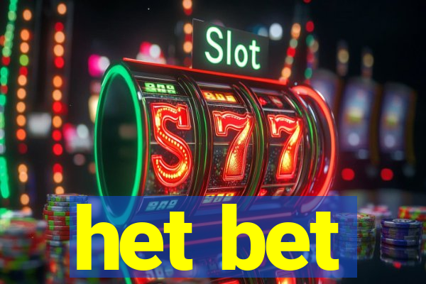 het bet