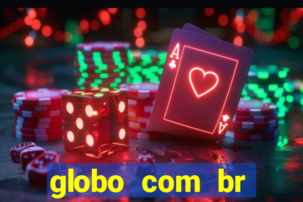 globo com br absolutamente noticias