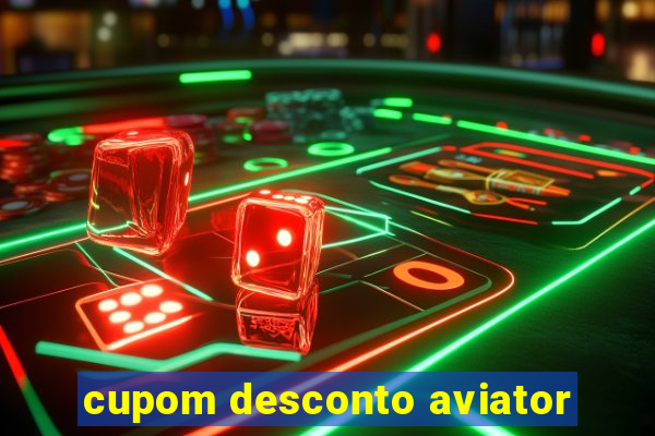 cupom desconto aviator