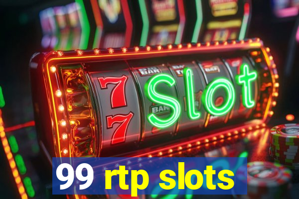 99 rtp slots