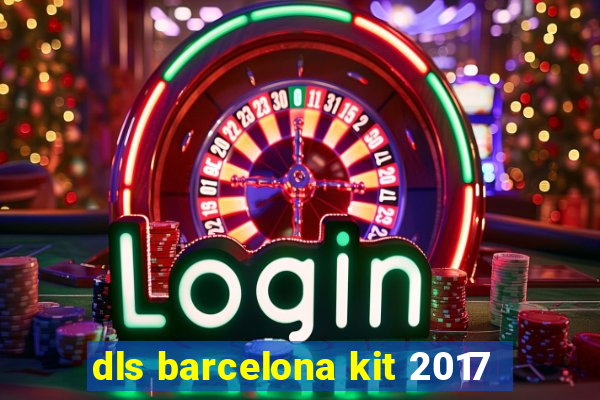 dls barcelona kit 2017