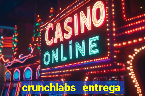 crunchlabs entrega no brasil