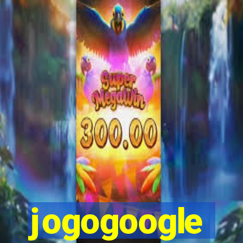 jogogoogle