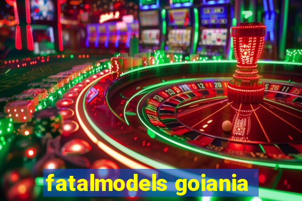 fatalmodels goiania