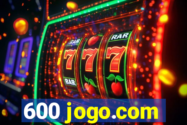 600 jogo.com