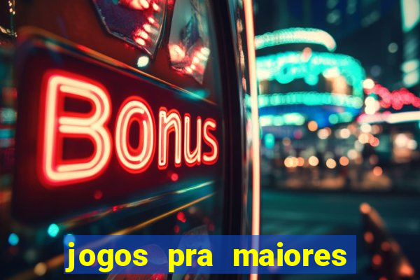 jogos pra maiores de 18