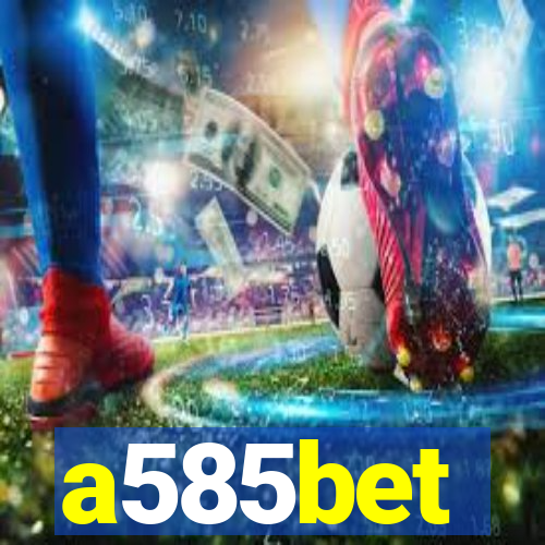 a585bet