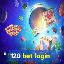 120 bet login