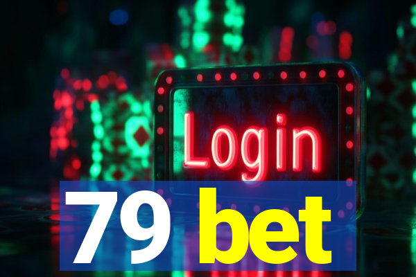 79 bet