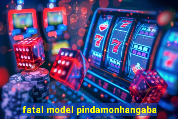 fatal model pindamonhangaba