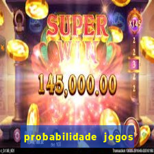 probabilidade jogos de futebol