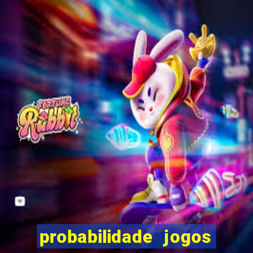 probabilidade jogos de futebol