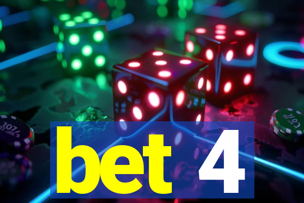 bet 4