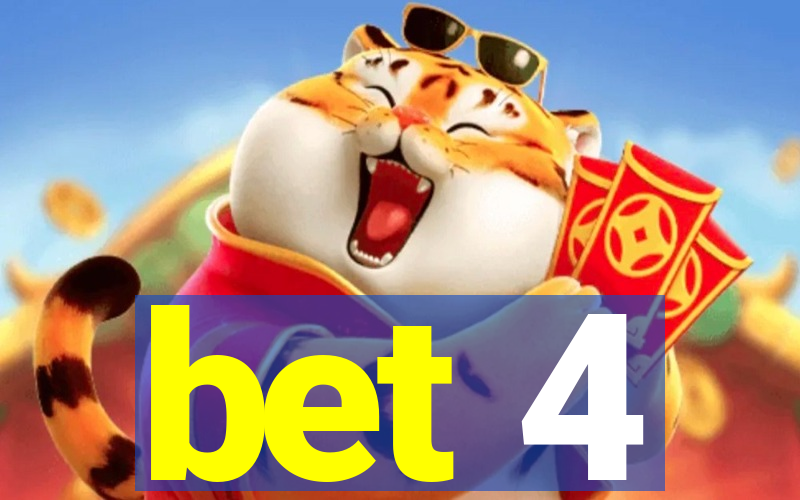 bet 4