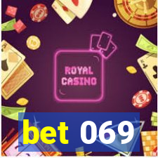 bet 069