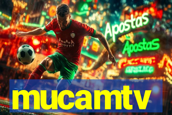 mucamtv