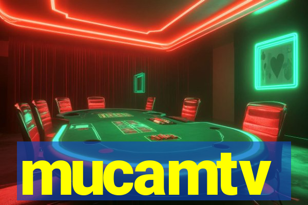 mucamtv