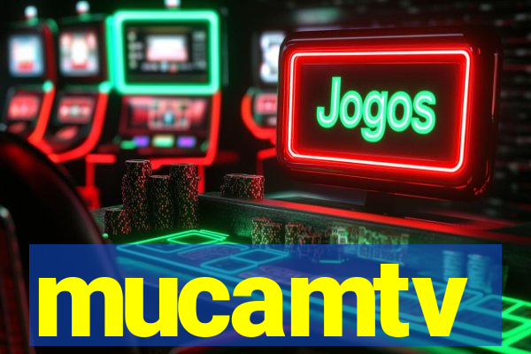 mucamtv