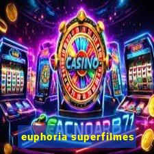 euphoria superfilmes