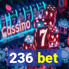 236 bet