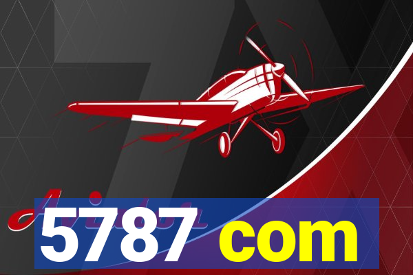 5787 com