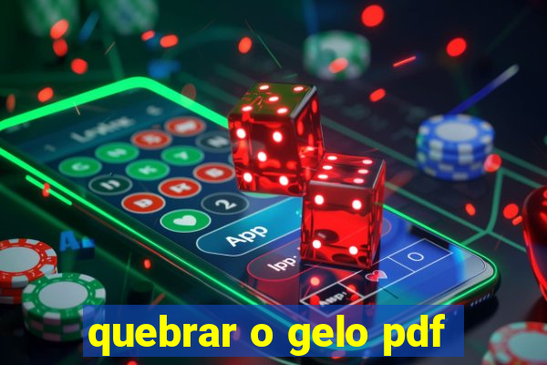 quebrar o gelo pdf